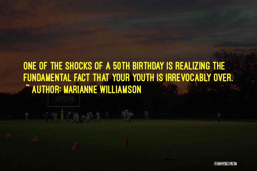 On Your 50th Birthday Quotes By Marianne Williamson