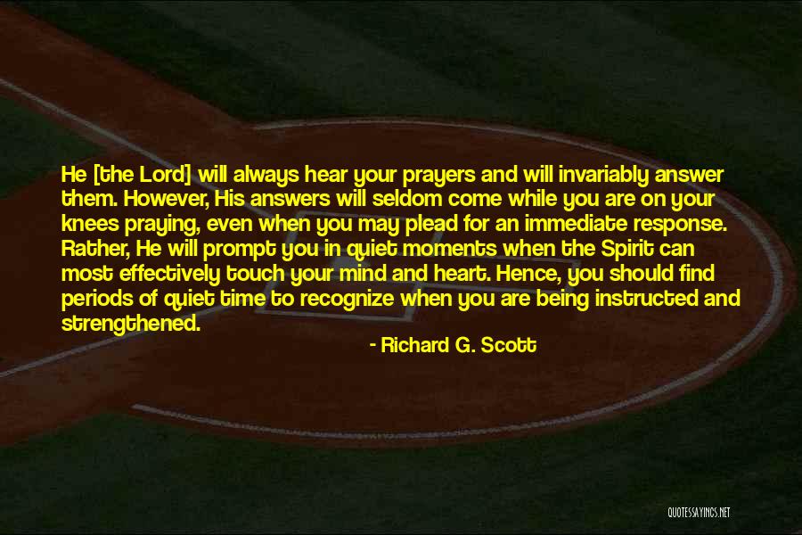 On Your Knees Prayer Quotes By Richard G. Scott On Your Knees Prayer Quotes By Richard G. Scott