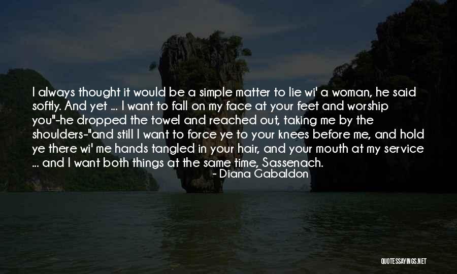 On Your Knees Quotes By Diana Gabaldon On Your Knees Quotes By Diana Gabaldon