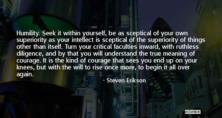 On Your Knees Quotes By Steven Erikson On Your Knees Quotes By Steven Erikson