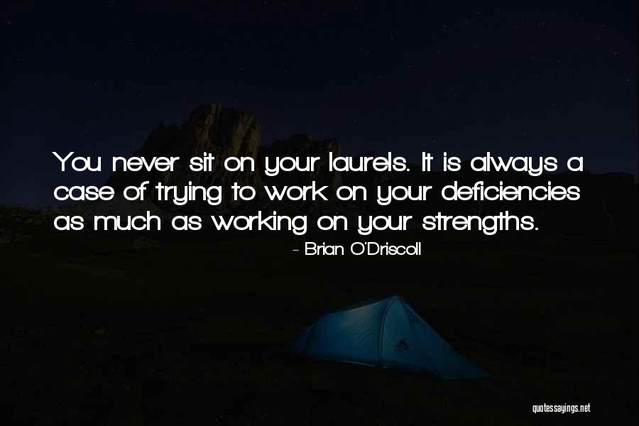 On Your Laurels Quotes By Brian O'Driscoll