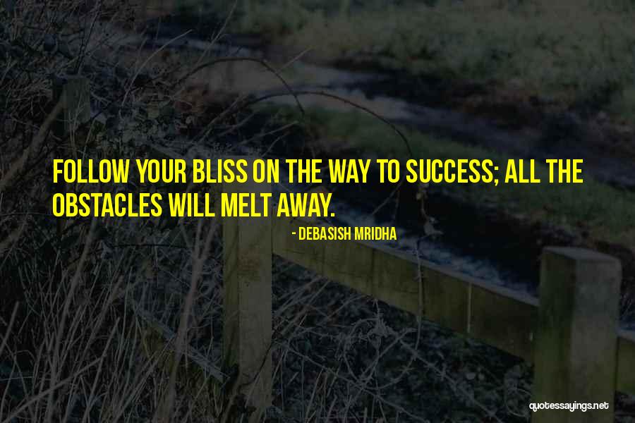 On Your Way To Success Quotes By Debasish Mridha On Your Way To Success Quotes By Debasish Mridha