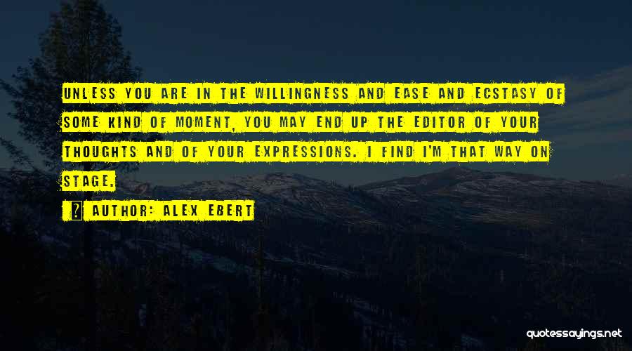 On Your Way Up Quotes By Alex Ebert