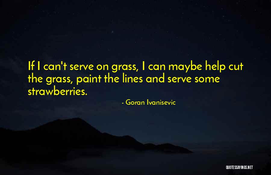 Onagers Translate Quotes By Goran Ivanisevic Onagers Translate Quotes By Goran Ivanisevic