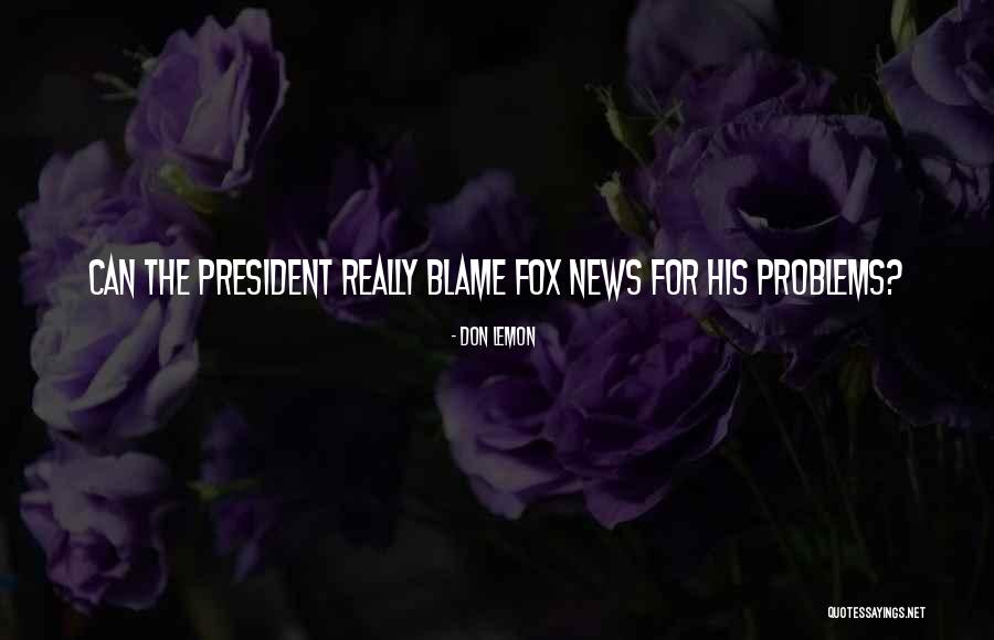 Onamon Quotes By Don Lemon Onamon Quotes By Don Lemon