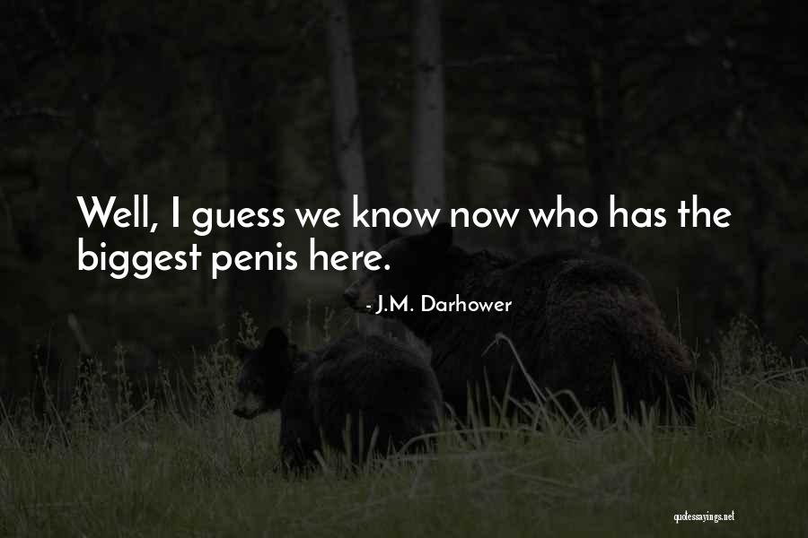 Onanismo Femenino Quotes By J.M. Darhower Onanismo Femenino Quotes By J.M. Darhower