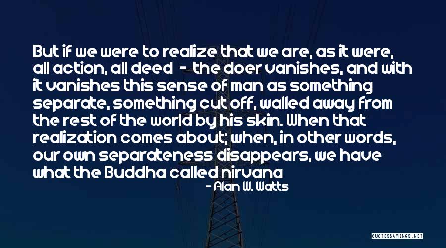 Onaodowan Pronunciation Quotes By Alan W. Watts Onaodowan Pronunciation Quotes By Alan W. Watts