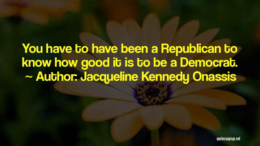 Onassis Quotes By Jacqueline Kennedy Onassis