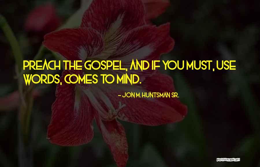 Onayum Quotes By Jon M. Huntsman Sr. Onayum Quotes By Jon M. Huntsman Sr.