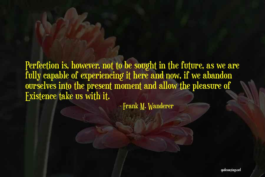 Onbereikbare Liefde Quotes By Frank M. Wanderer Onbereikbare Liefde Quotes By Frank M. Wanderer