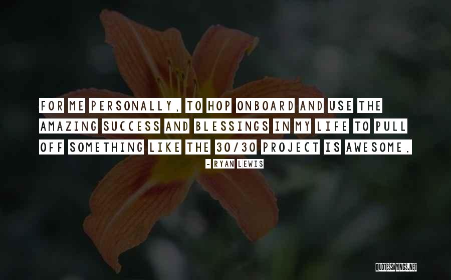 Onboard Quotes By Ryan Lewis Onboard Quotes By Ryan Lewis