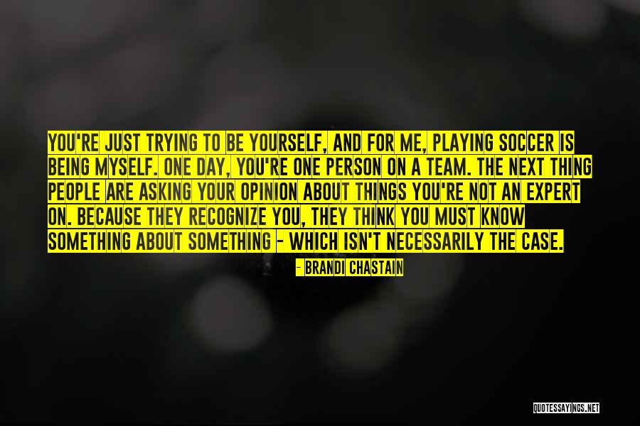 Oncameraaudiances Quotes By Brandi Chastain Oncameraaudiances Quotes By Brandi Chastain