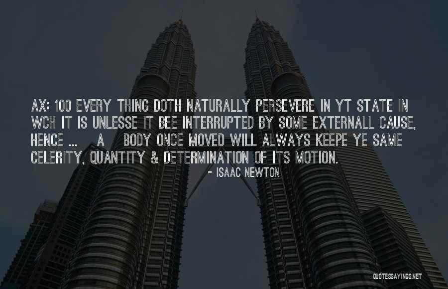 Once A Always A Quotes By Isaac Newton