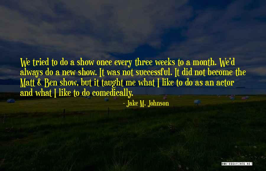 Once A Always A Quotes By Jake M. Johnson