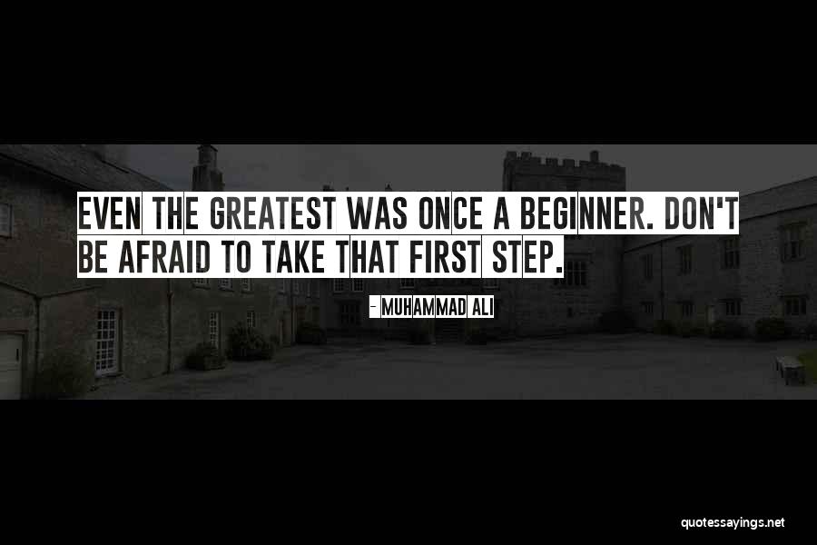 Once A Beginner Quotes By Muhammad Ali Once A Beginner Quotes By Muhammad Ali