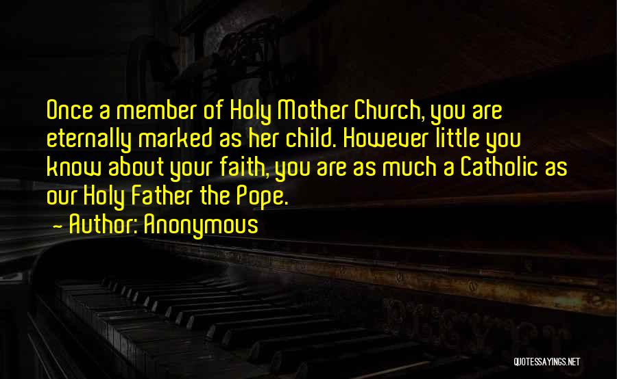 Once A Catholic Quotes By Anonymous