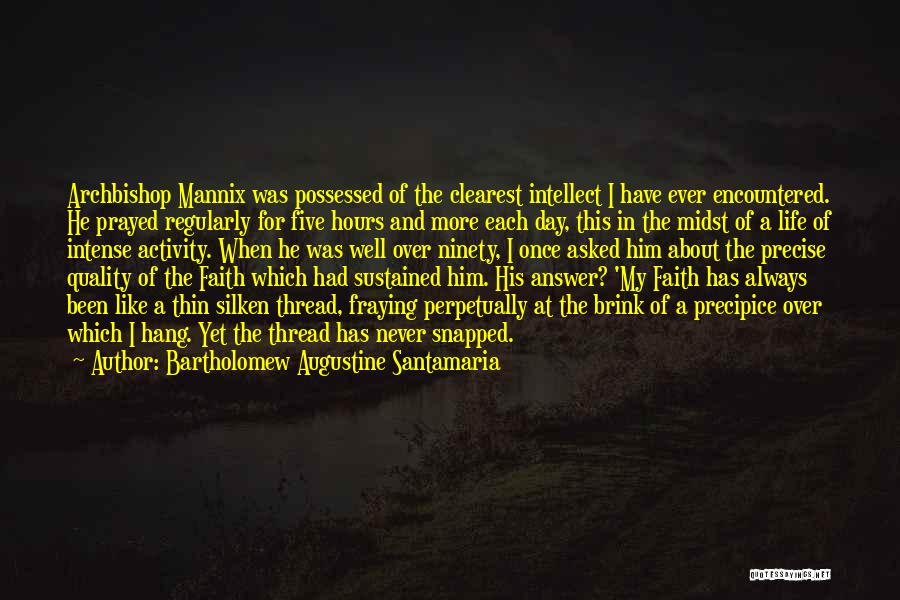 Once A Catholic Quotes By Bartholomew Augustine Santamaria