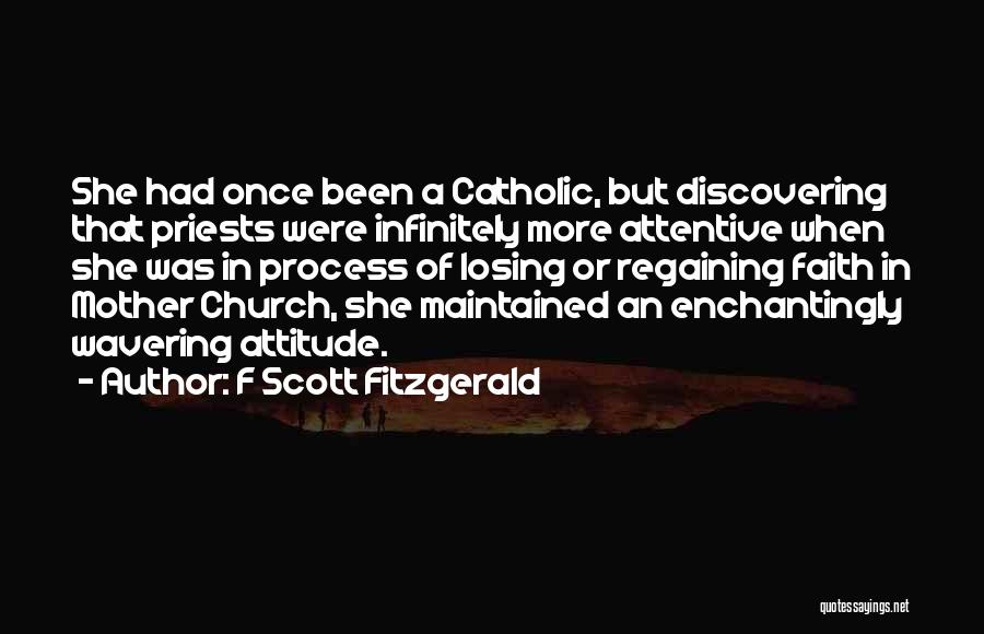 Once A Catholic Quotes By F Scott Fitzgerald