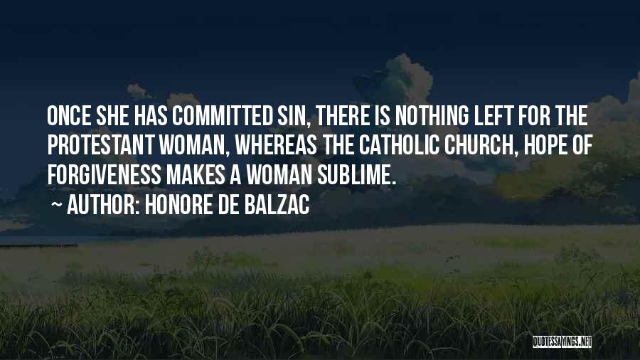 Once A Catholic Quotes By Honore De Balzac