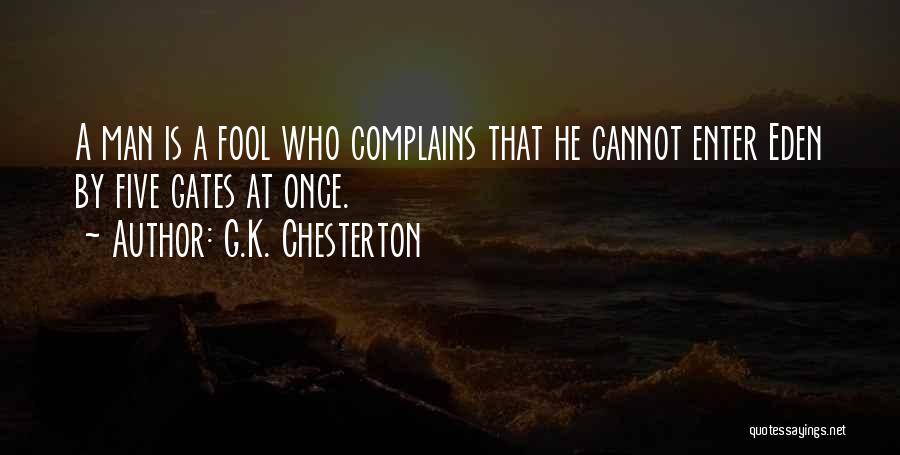 Once A Fool Quotes By G.K. Chesterton