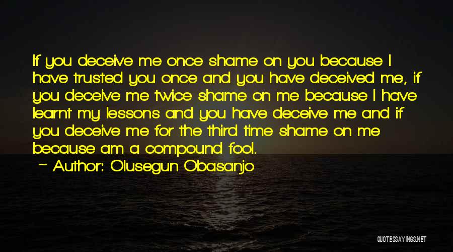 Once A Fool Quotes By Olusegun Obasanjo