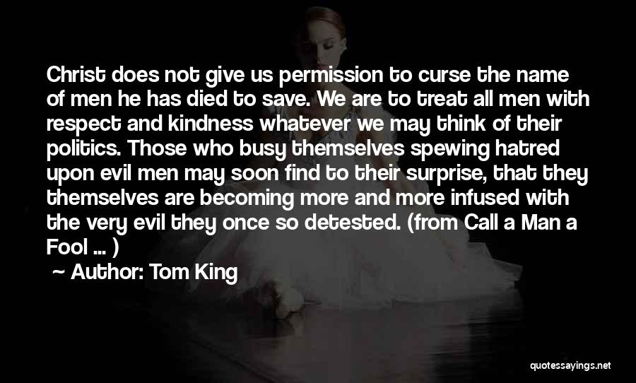 Once A Fool Quotes By Tom King