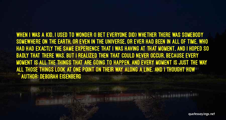 Once A Kid Quotes By Deborah Eisenberg