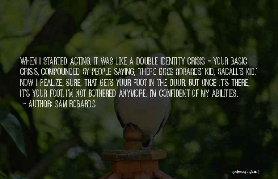 Once A Kid Quotes By Sam Robards