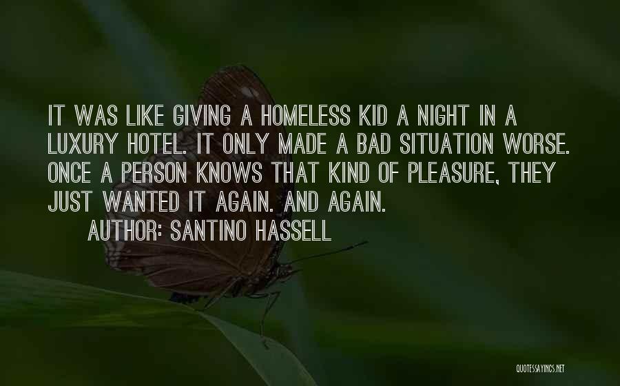 Once A Kid Quotes By Santino Hassell