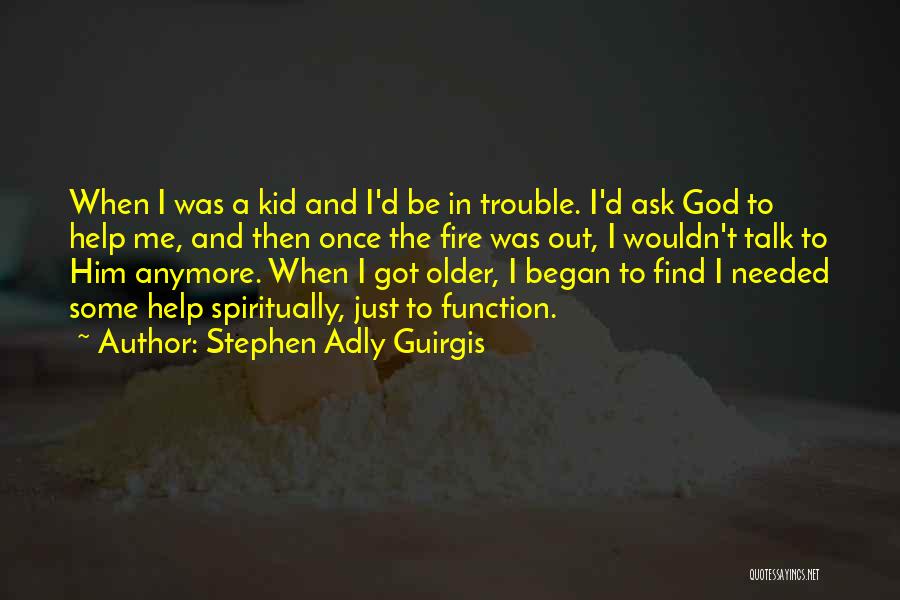 Once A Kid Quotes By Stephen Adly Guirgis