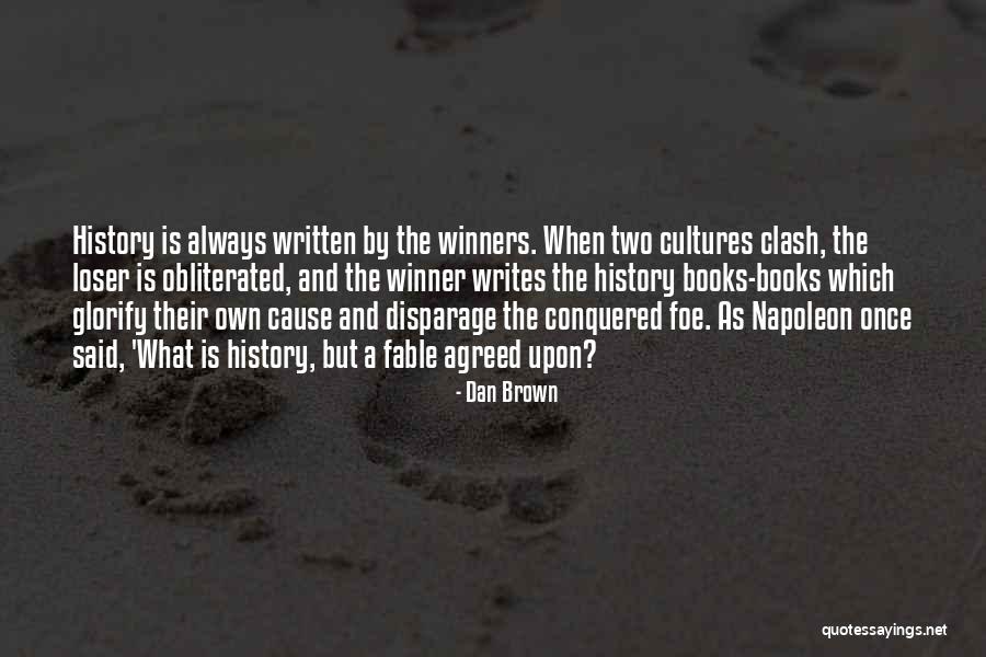 Once A Loser Always A Loser Quotes By Dan Brown Once A Loser Always A Loser Quotes By Dan Brown