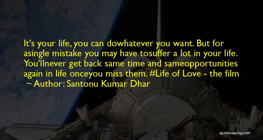 Once A Mistake Quotes By Santonu Kumar Dhar