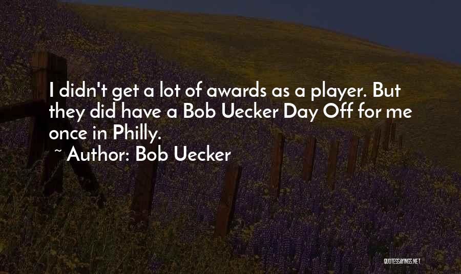 Once A Player Quotes By Bob Uecker