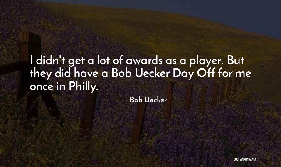 Once A Player Quotes By Bob Uecker