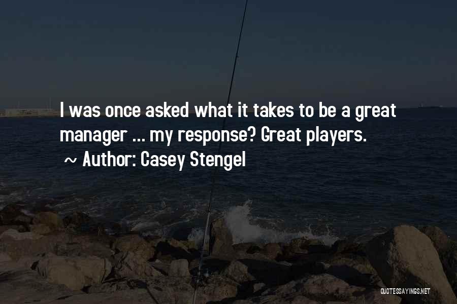 Once A Player Quotes By Casey Stengel