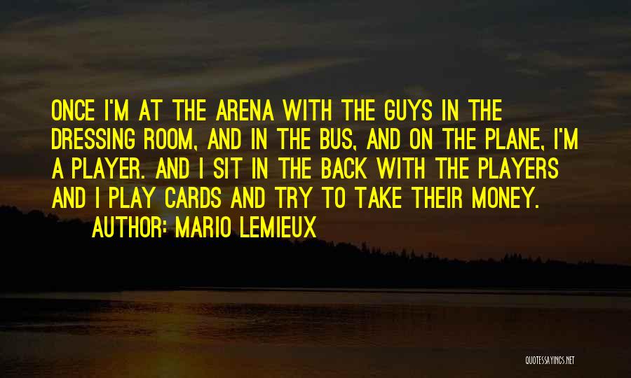 Once A Player Quotes By Mario Lemieux