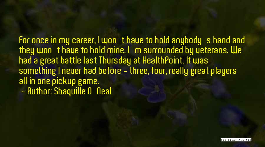 Once A Player Quotes By Shaquille O'Neal