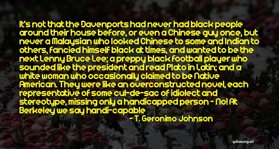 Once A Player Quotes By T. Geronimo Johnson