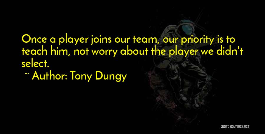 Once A Player Quotes By Tony Dungy