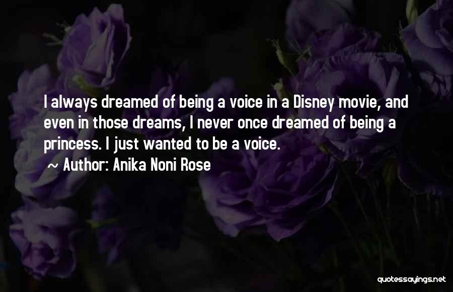 Once A Princess Always A Princess Quotes By Anika Noni Rose