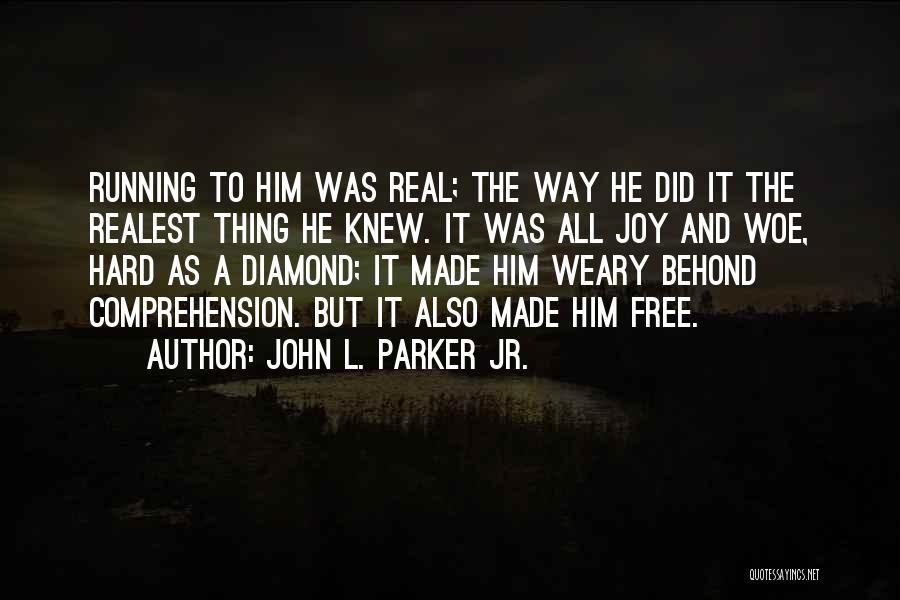 Once A Runner Quotes By John L. Parker Jr.