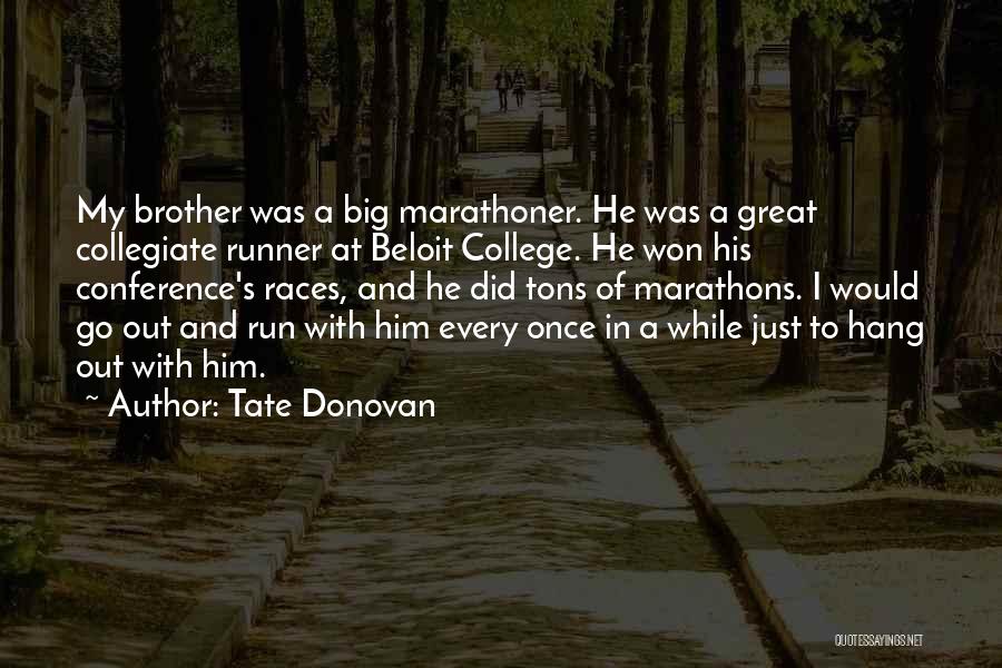 Once A Runner Quotes By Tate Donovan