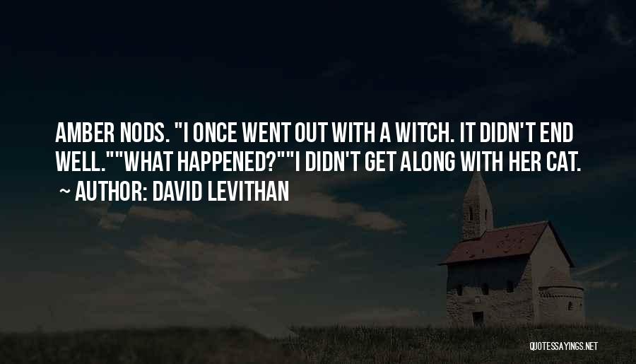 Once A Witch Quotes By David Levithan
