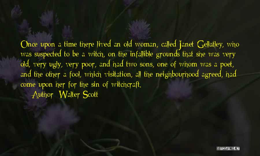 Once A Witch Quotes By Walter Scott