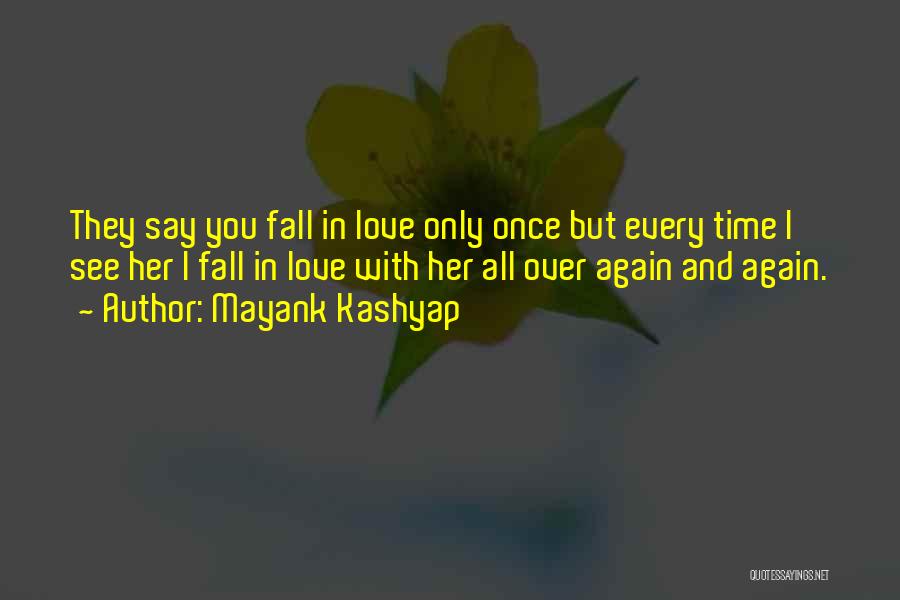 Once Again Fall In Love Quotes By Mayank Kashyap