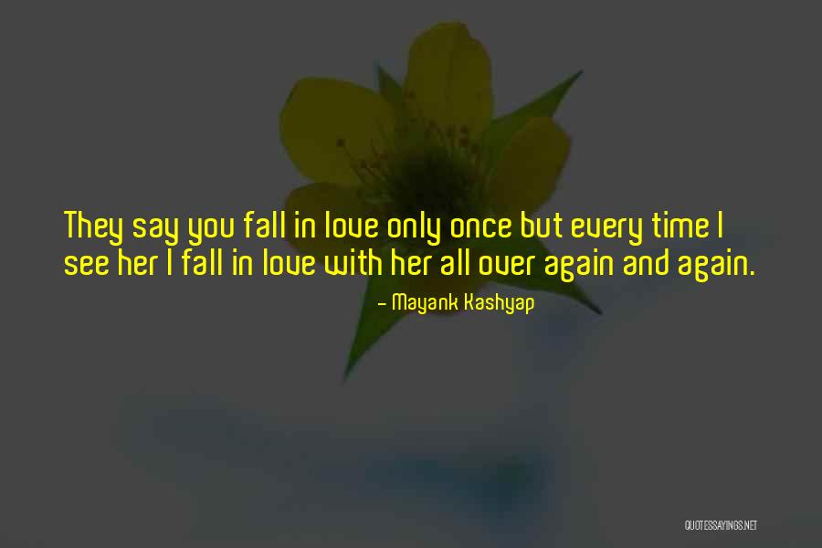 Once Again Fall In Love Quotes By Mayank Kashyap