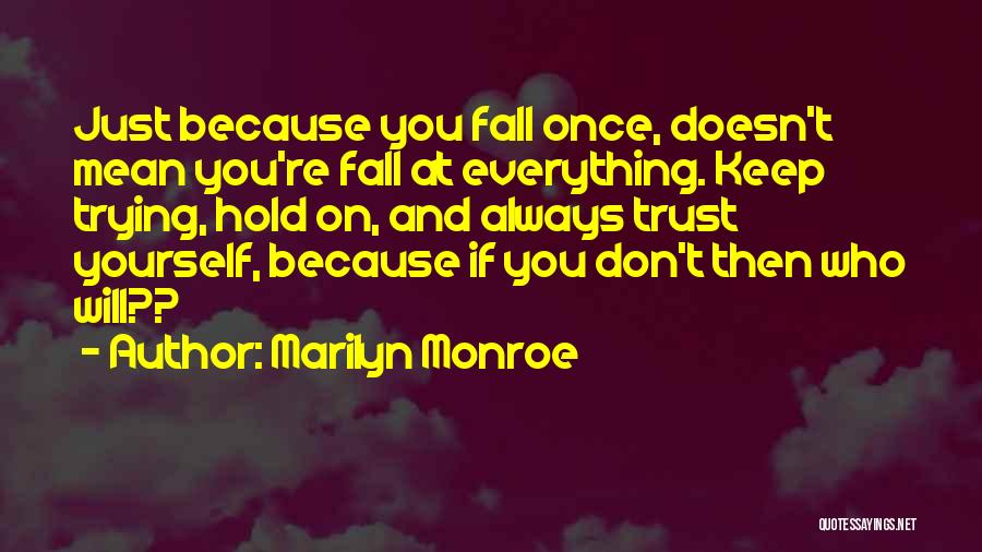 Once And Then Quotes By Marilyn Monroe