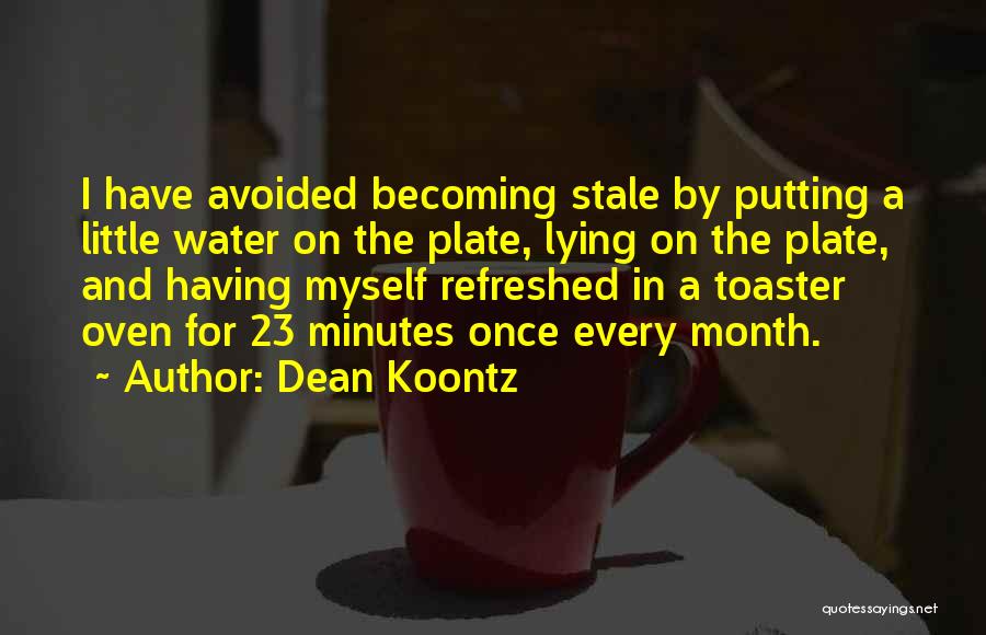 Once Avoided Quotes By Dean Koontz