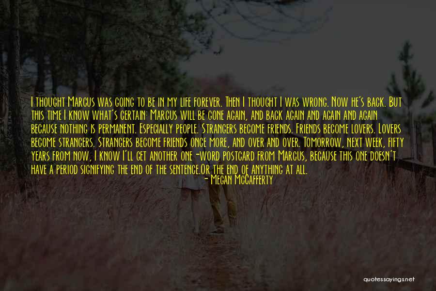 Once Best Friends Now Strangers Quotes By Megan McCafferty Once Best Friends Now Strangers Quotes By Megan McCafferty