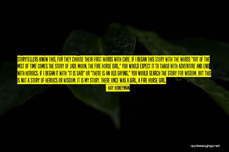 Once I Care Quotes By Kay Honeyman Once I Care Quotes By Kay Honeyman
